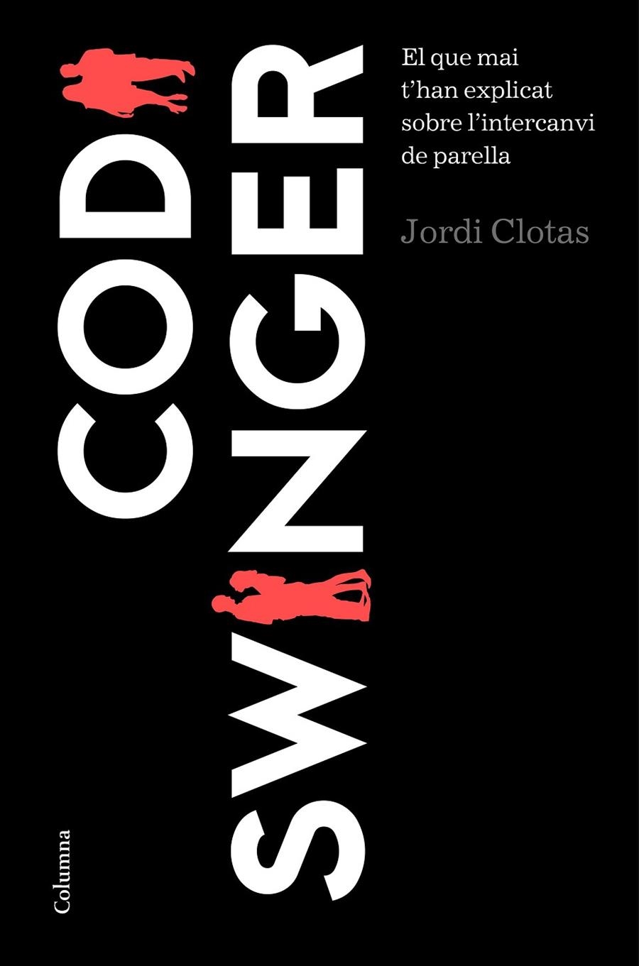 CODI SWINGER | 9788466422666 | CLOTAS I PERPINYÀ, JORDI | Llibreria Online de Banyoles | Comprar llibres en català i castellà online