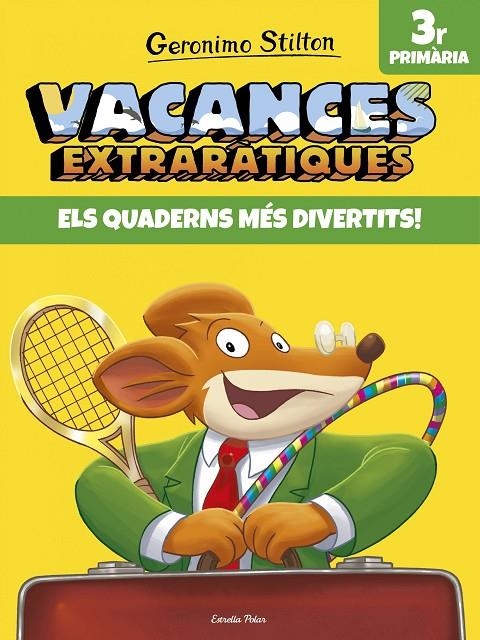 VACANCES EXTRARÀTIQUES 3 | 9788491372592 | STILTON, GERONIMO | Llibreria Online de Banyoles | Comprar llibres en català i castellà online