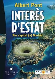 INTERÈS D'ESTAT | 9788483309421 | PONT SERRANO, ALBERT | Llibreria Online de Banyoles | Comprar llibres en català i castellà online