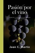 PASIÓN POR EL VINO | 9788415070887 | JOAN C. MARTIN | Llibreria Online de Banyoles | Comprar llibres en català i castellà online