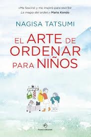 EL ARTE DE ORDENAR PARA NIÑOS | 9788416634590 | NAGISA TATSUMI | Llibreria Online de Banyoles | Comprar llibres en català i castellà online