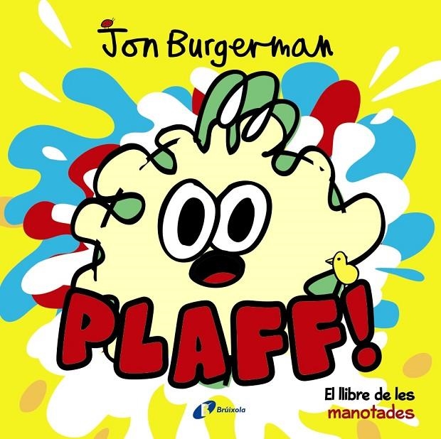 PLAFF! | 9788499067643 | BURGERMAN, JON | Llibreria L'Altell - Llibreria Online de Banyoles | Comprar llibres en català i castellà online - Llibreria de Girona