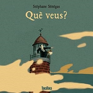 QUÈ VEUS? | 9788416003853 | SÉNÉGAS, STÉPHANE | Llibreria L'Altell - Llibreria Online de Banyoles | Comprar llibres en català i castellà online - Llibreria de Girona