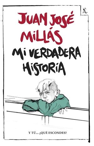 MI VERDADERA HISTORIA | 9788432232428 | MILLÁS, JUAN JOSÉ | Llibreria L'Altell - Llibreria Online de Banyoles | Comprar llibres en català i castellà online - Llibreria de Girona