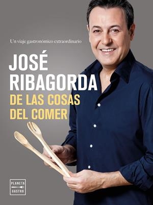 DE LAS COSAS DEL COMER | 9788408164791 | RIBAGORDA LÓPEZ, JOSÉ | Llibreria Online de Banyoles | Comprar llibres en català i castellà online