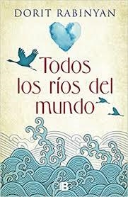 TODOS LOS RÍOS DEL MUNDO | 9788466661119 | RABINYAN, DORIT | Llibreria L'Altell - Llibreria Online de Banyoles | Comprar llibres en català i castellà online - Llibreria de Girona