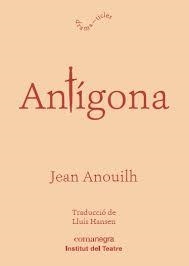 ANTÍGONA | 9788416605873 | ANOUILH, JEAN | Llibreria L'Altell - Llibreria Online de Banyoles | Comprar llibres en català i castellà online - Llibreria de Girona