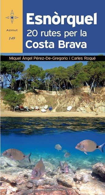 ESNÒRQUEL | 9788490346082 | PÉREZ-DE-GREGORIO CAPELLA, MIQUEL ÀNGEL/ROQUÉ PAU, CARLES | Llibreria L'Altell - Llibreria Online de Banyoles | Comprar llibres en català i castellà online - Llibreria de Girona