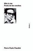 POETA DE LES CENDRES, EL | 9788472269996 | PASOLINI, PIER PAOLO | Llibreria L'Altell - Llibreria Online de Banyoles | Comprar llibres en català i castellà online - Llibreria de Girona