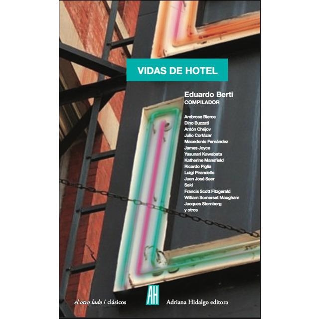 VIDAS DE HOTEL | 9788415851929 | BERTI, EDUARDO (COMPILADOR) | Llibreria Online de Banyoles | Comprar llibres en català i castellà online