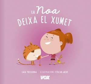 LA NOA DEIXA EL XUMET | 9788499742496 | LAROUSSE EDITORIAL | Llibreria L'Altell - Llibreria Online de Banyoles | Comprar llibres en català i castellà online - Llibreria de Girona