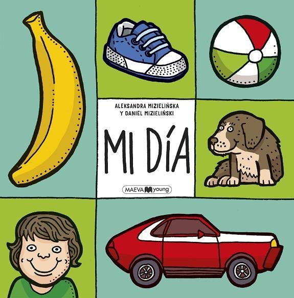 MI DÍA | 9788416690893 | MIZIELINSKA, ALEKSANDRA/MIZIELINSKI, DANIEL | Llibreria L'Altell - Llibreria Online de Banyoles | Comprar llibres en català i castellà online - Llibreria de Girona