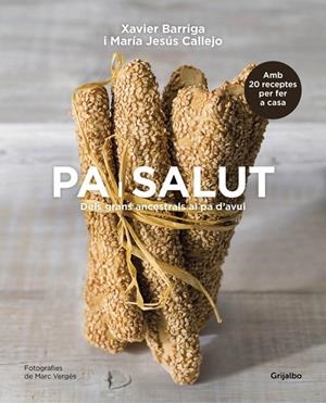 PA I SALUT | 9788416220663 | MARÍA JESÚS CALLEJO/XAVIER BARRIGA | Llibreria L'Altell - Llibreria Online de Banyoles | Comprar llibres en català i castellà online - Llibreria de Girona