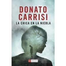 CHICA EN LA NIEBLA, LA | 9788416634583 | CARRISI, DONATO | Llibreria L'Altell - Llibreria Online de Banyoles | Comprar llibres en català i castellà online - Llibreria de Girona