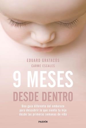 9 MESES DESDE DENTRO | 9788449333446 | GRATACÓS SOLSONA, EDUARD/ESCALES JIMÉNEZ, CARME | Llibreria L'Altell - Llibreria Online de Banyoles | Comprar llibres en català i castellà online - Llibreria de Girona