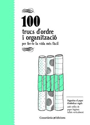 100 TRUCS D'ORDRE I ORGANITZACIÓ | 9788490346136 | BESTARD VILÀ, AINA | Llibreria Online de Banyoles | Comprar llibres en català i castellà online