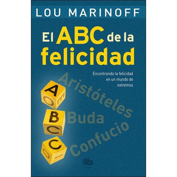 EL ABC DE LA FELICIDAD | 9788490703700 | MARINOFF, LOU | Llibreria L'Altell - Llibreria Online de Banyoles | Comprar llibres en català i castellà online - Llibreria de Girona