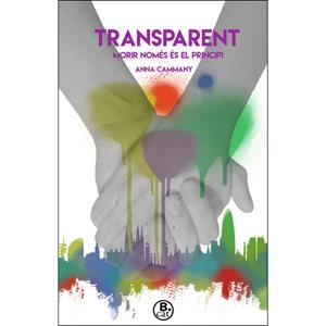 TRANSPARENT | 9788466661768 | CAMMANY, ANNA | Llibreria Online de Banyoles | Comprar llibres en català i castellà online