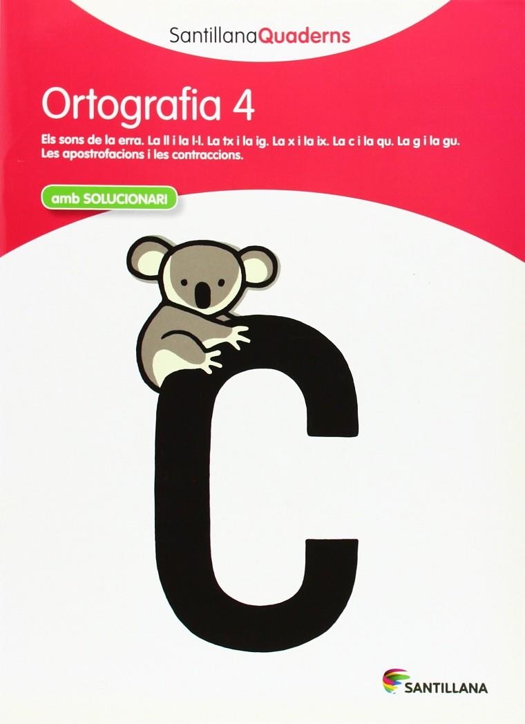 ORTOGRAFIA 4 AMB SOLUCIONARI SANTILLANA QUADERNS | 9788468013695 | VARIOS AUTORES | Llibreria L'Altell - Llibreria Online de Banyoles | Comprar llibres en català i castellà online - Llibreria de Girona
