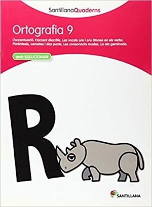 ORTOGRAFIA 9 AMB SOLUCIONARI SANTILLANA QUADERNS | 9788468013749 | VARIOS AUTORES | Llibreria Online de Banyoles | Comprar llibres en català i castellà online