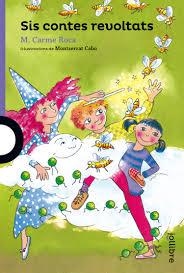 SIS CONTES REVOLTATS | 9788416661107 | ROCA I COSTA, M. CARMEN | Llibreria L'Altell - Llibreria Online de Banyoles | Comprar llibres en català i castellà online - Llibreria de Girona