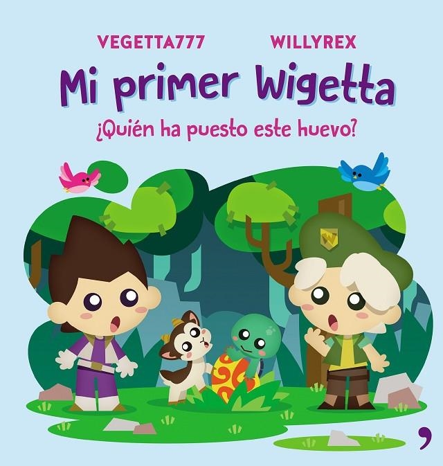 MI PRIMER WIGETTA. ¿QUIÉN HA PUESTO ESTE HUEVO? | 9788499986098 | VEGETTA777/WILLYREX | Llibreria L'Altell - Llibreria Online de Banyoles | Comprar llibres en català i castellà online - Llibreria de Girona