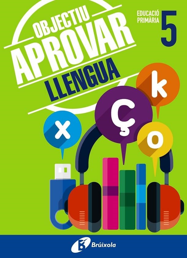 OBJECTIU APROVAR LLENGUA 5 PRIMÀRIA | 9788499062051 | ORMOBOOK | Llibreria L'Altell - Llibreria Online de Banyoles | Comprar llibres en català i castellà online - Llibreria de Girona
