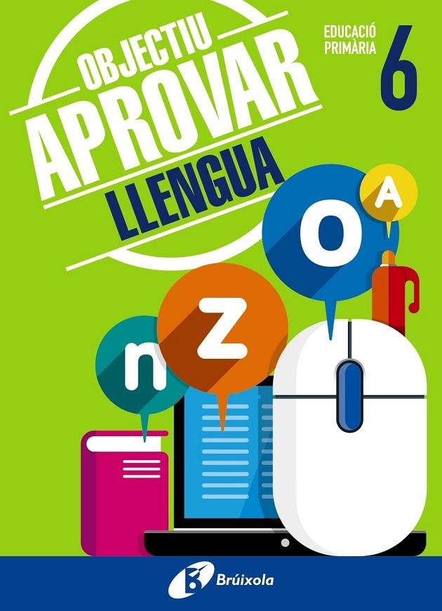 OBJECTIU APROVAR LLENGUA 6 PRIMÀRIA | 9788499062068 | ORMOBOOK | Llibreria L'Altell - Llibreria Online de Banyoles | Comprar llibres en català i castellà online - Llibreria de Girona