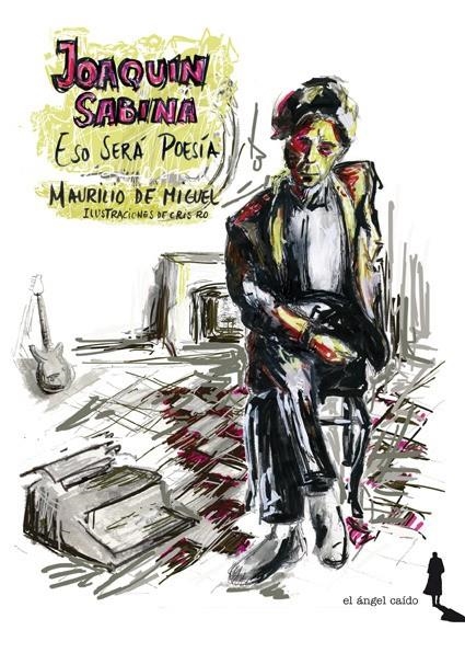 JOAQUÍN SABINA. ESO SERÁ POESÍA | 9788494068171 | DE MIGUEL, MAURILIO | Llibreria L'Altell - Llibreria Online de Banyoles | Comprar llibres en català i castellà online - Llibreria de Girona