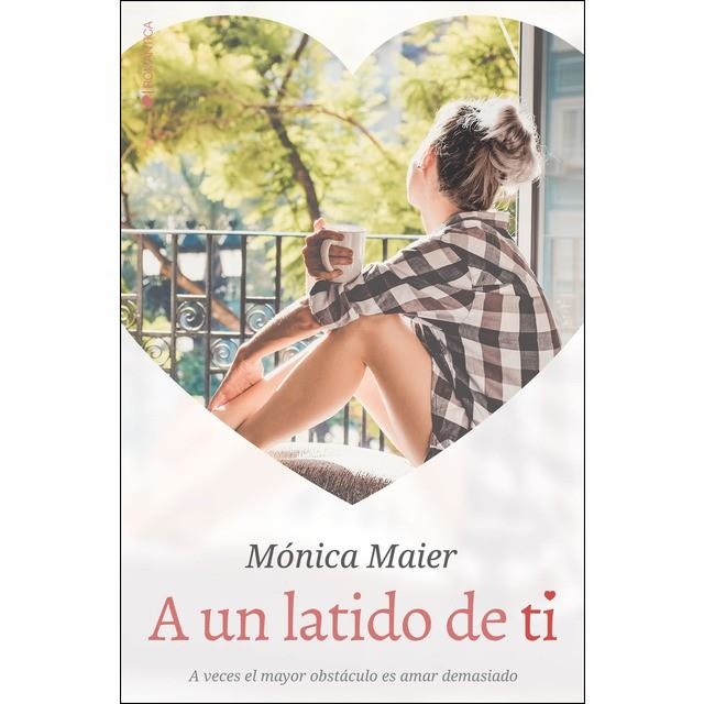 A UN LATIDO DE TI | 9788416384747 | MAIER, MÓNICA | Llibreria L'Altell - Llibreria Online de Banyoles | Comprar llibres en català i castellà online - Llibreria de Girona