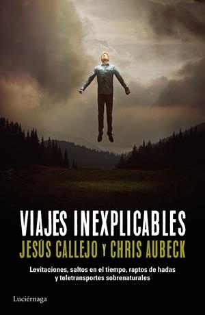 VIAJES INEXPLICABLES | 9788416694136 | AUBECK, CHRIS/CALLEJO, JESÚS | Llibreria L'Altell - Llibreria Online de Banyoles | Comprar llibres en català i castellà online - Llibreria de Girona