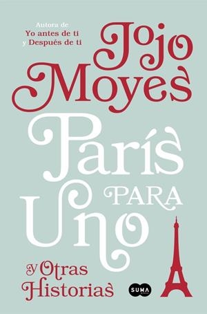 PARÍS PARA UNO Y OTRAS HISTORIAS | 9788491290865 | MOYES, JOJO | Llibreria L'Altell - Llibreria Online de Banyoles | Comprar llibres en català i castellà online - Llibreria de Girona