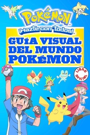 GUÍA VISUAL DEL MUNDO POKÉMON | 9788490437964 | AAVV | Llibreria Online de Banyoles | Comprar llibres en català i castellà online