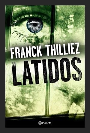 LATIDOS | 9788408173250 | THILLIEZ, FRANCK | Llibreria L'Altell - Llibreria Online de Banyoles | Comprar llibres en català i castellà online - Llibreria de Girona