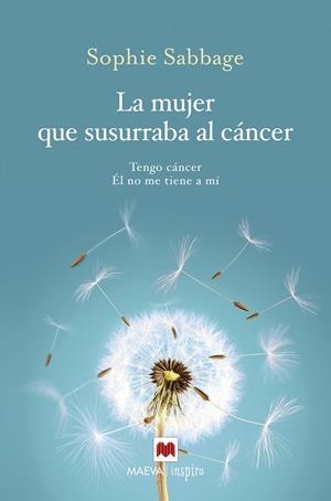 MUJER QUE SUSURRABA AL CÁNCER, LA | 9788416690701 | SABBAGE, SOPHIE | Llibreria L'Altell - Llibreria Online de Banyoles | Comprar llibres en català i castellà online - Llibreria de Girona