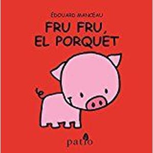 FRU FRU EL PORQUET | 9788417002176 | MANCEAU, EDOUARD | Llibreria Online de Banyoles | Comprar llibres en català i castellà online
