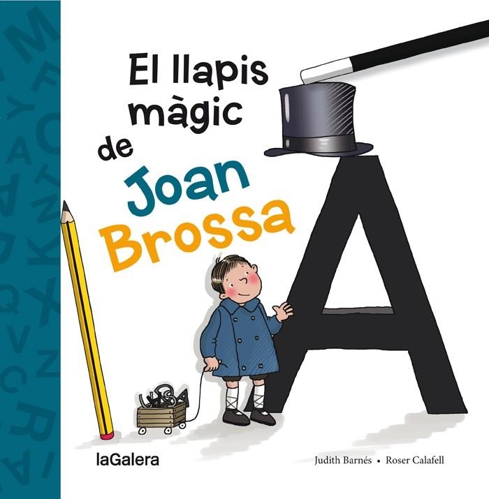 EL LLAPIS MÀGIC DE JOAN BROSSA | 9788424658861 | BARNÉS MARTÍN, JUDITH | Llibreria L'Altell - Llibreria Online de Banyoles | Comprar llibres en català i castellà online - Llibreria de Girona
