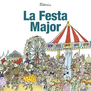 LA FESTA MAJOR | 9788429775976 | PILARÍN BAYÉS | Llibreria Online de Banyoles | Comprar llibres en català i castellà online
