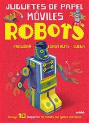 JUGUETES DE PAPEL MÓVILES.+ ROBOTS | 9788468331676 | MALAM, JOHN | Llibreria Online de Banyoles | Comprar llibres en català i castellà online