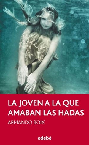 JOVEN A LA QUE AMABAN LAS HADAS, LA | 9788468307084 | BOIX MILLÁN, ARMANDO | Llibreria L'Altell - Llibreria Online de Banyoles | Comprar llibres en català i castellà online - Llibreria de Girona
