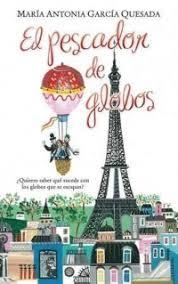 EL PESCADOR DE GLOBOS | 9788416712373 | GARCÍA QUESADA, MARÍA ANTONIA | Llibreria L'Altell - Llibreria Online de Banyoles | Comprar llibres en català i castellà online - Llibreria de Girona