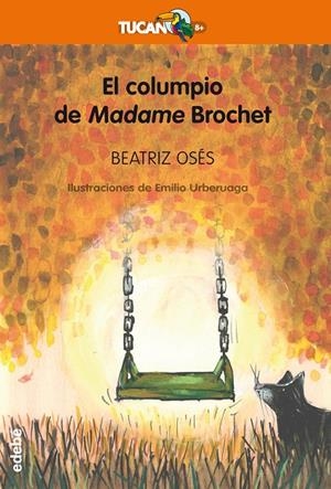 COLUMPIO DE MADAME BROCHET, EL | 9788468329987 | OSÉS GARCÍA, BEATRIZ | Llibreria L'Altell - Llibreria Online de Banyoles | Comprar llibres en català i castellà online - Llibreria de Girona