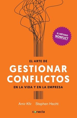 EL ARTE DE GESTIONAR CONFLICTOS EN LA VIDA Y EN LA EMPRESA | 9788416883028 | AMIR KFIR/STEPHEN HECHT | Llibreria L'Altell - Llibreria Online de Banyoles | Comprar llibres en català i castellà online - Llibreria de Girona