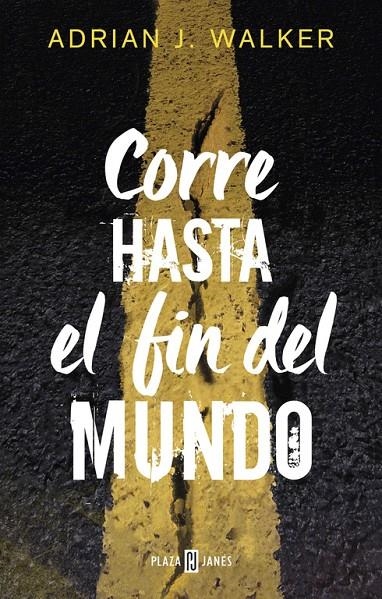 CORRE HASTA EL FIN DEL MUNDO | 9788401018695 | ADRIAN J. WALKER | Llibreria Online de Banyoles | Comprar llibres en català i castellà online