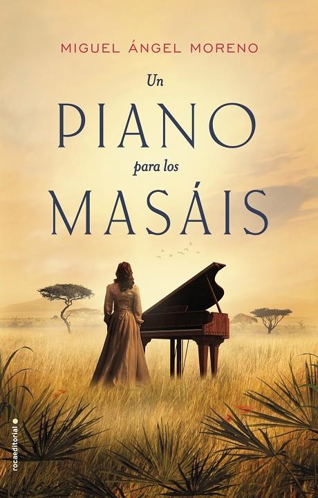 UN PIANO PARA LOS MASÁIS | 9788416700639 | MORENO, MIGUEL ÁNGEL | Llibreria L'Altell - Llibreria Online de Banyoles | Comprar llibres en català i castellà online - Llibreria de Girona