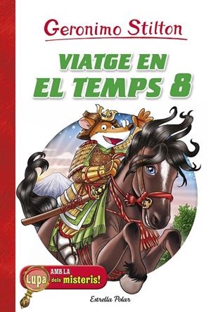VIATGE EN EL TEMPS 8 | 9788491372653 | STILTON, GERONIMO | Llibreria L'Altell - Llibreria Online de Banyoles | Comprar llibres en català i castellà online - Llibreria de Girona