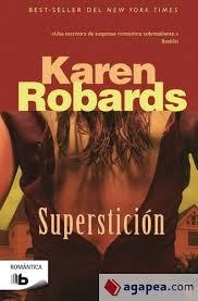 SUPERSTICIÓN | 9788490703847 | ROBARDS, KAREN | Llibreria L'Altell - Llibreria Online de Banyoles | Comprar llibres en català i castellà online - Llibreria de Girona