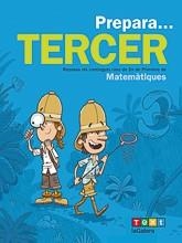 PREPARA... TERCER. MATEMÀTIQUES | 9788441230217 | MIQUEL RIGUAL, JOAN | Llibreria L'Altell - Llibreria Online de Banyoles | Comprar llibres en català i castellà online - Llibreria de Girona