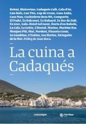 CUINA A CADAQUÉS, LA | 9788416605880 | V.A | Llibreria L'Altell - Llibreria Online de Banyoles | Comprar llibres en català i castellà online - Llibreria de Girona