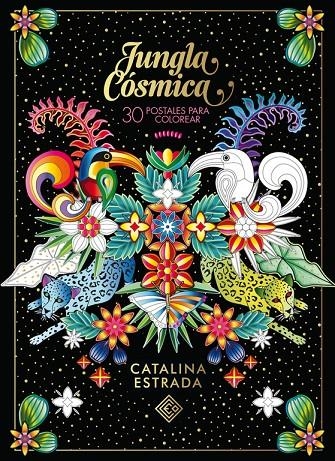 JUNGLA CÓSMICA. 30 POSTALES PARA COLOREAR | 9788401019685 | CATALINA ESTRADA | Llibreria Online de Banyoles | Comprar llibres en català i castellà online